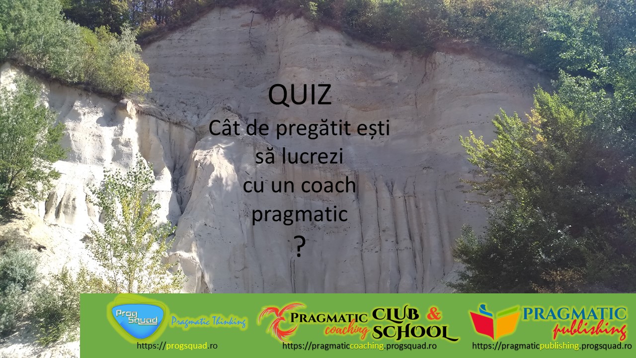 Quiz - Cât de pregătit ești să lucrezi cu un coach pragmatic?